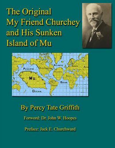 The Original My Friend Churchey and His Sunken Island of Mu