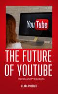 The Future of YouTube