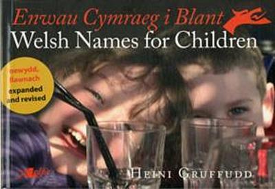 Enwau Cymraeg i Blant/Welsh Names for Children