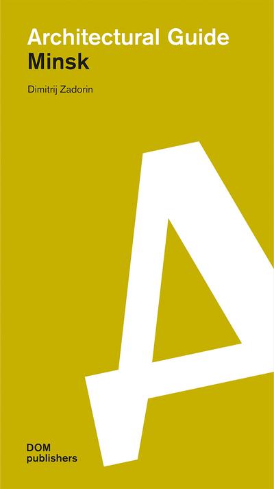 Architectural Guide Minsk