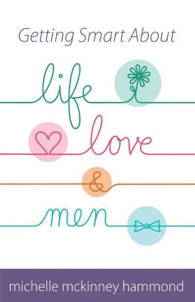 Getting Smart About Life, Love, and Men