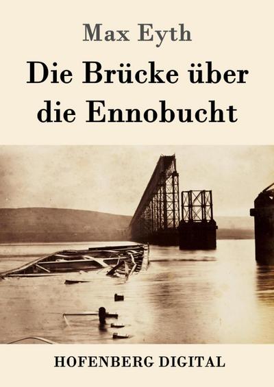 Die Brücke über die Ennobucht