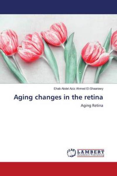 Aging changes in the retina