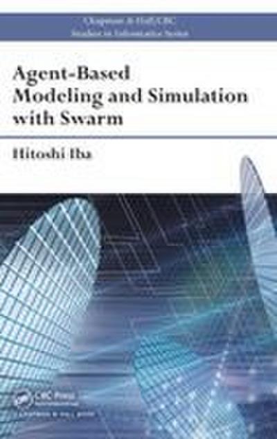 Agent-Based Modeling and Simulation with Swarm