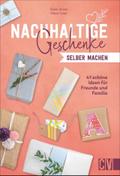 Nachhaltige Geschenke selber machen