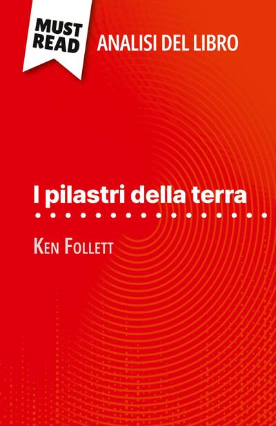 I pilastri della terra di Ken Follett (Analisi del libro)