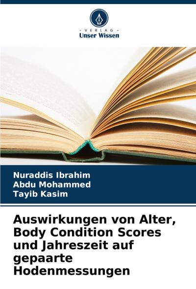 Auswirkungen von Alter, Body Condition Scores und Jahreszeit auf gepaarte Hodenmessungen