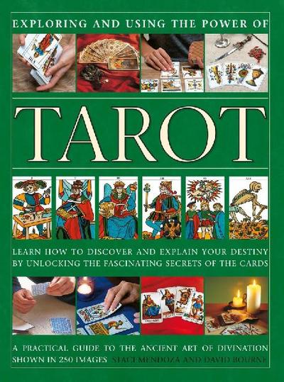 Tarot, Exploring and Using the Power of