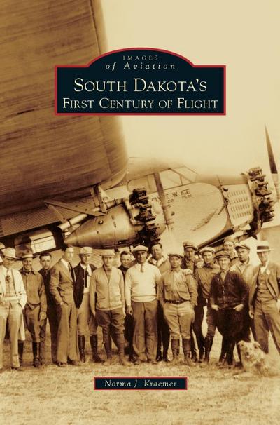South Dakota’s First Century of Flight