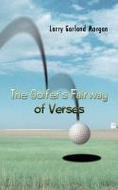 The Golfer’s Fairway of Verses