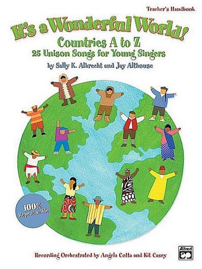 It’s a Wonderful World (Countries A-Z): 25 Unison Songs for Young Singers (Soundtrax)