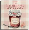 Die Marmeladen-Königinnen