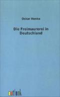 Die Freimaurerei in Deutschland