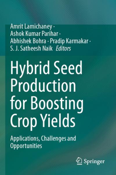 Hybrid Seed Production for Boosting Crop Yields