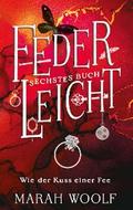 FederLeicht. Wie der Kuss einer Fee.