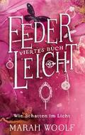 FederLeicht. Wie Schatten im Licht.