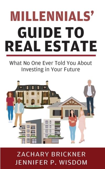 Millennials’ Guide to Real Estate