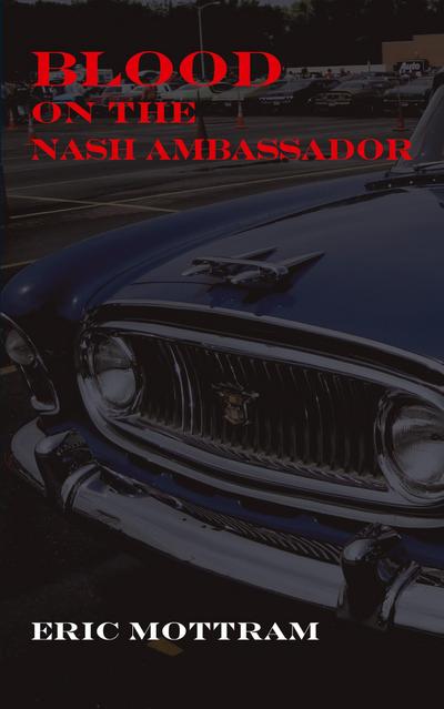 Blood on the Nash Ambassador
