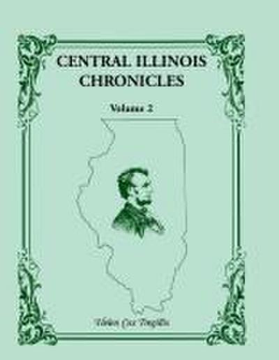 Central Illinois Chronicles, Volume 2