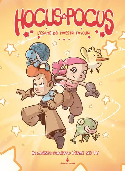 Hocus & Pocus. L’esame dei Maestri Favolini. Fumettogame