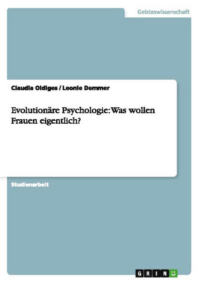 Evolutionäre Psychologie: Was wollen Frauen eigentlich?