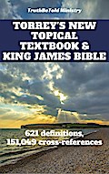 Torrey’s New Topical Textbook and King James Bible