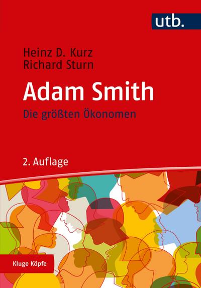 Die größten Ökonomen: Adam Smith