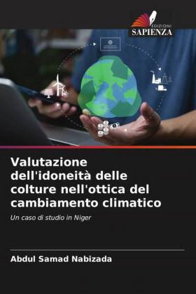 Valutazione dell’idoneità delle colture nell’ottica del cambiamento climatico
