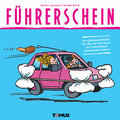 Führerschein: Ein Glückwunschbuch, für alle, die den Stress der Fahrschulzeit überstanden haben!