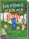 Kunterbunte Ostern mit Börle