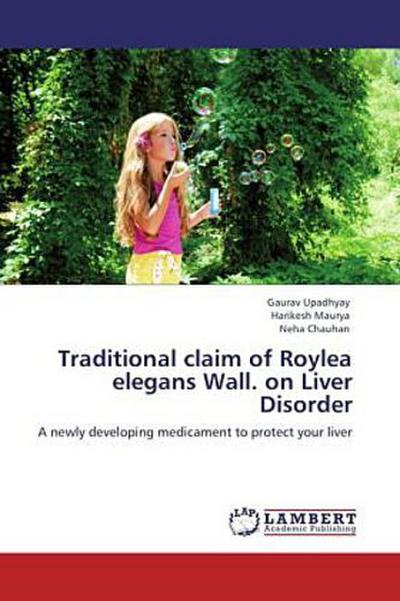 Traditional claim of Roylea elegans Wall. on Liver Disorder