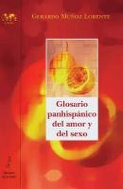 Glosario panhispánico del amor y del sexo
