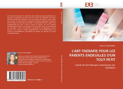 L’’ART-THERAPIE POUR LES PARENTS ENDEUILLES D’’UN TOUT-PETIT
