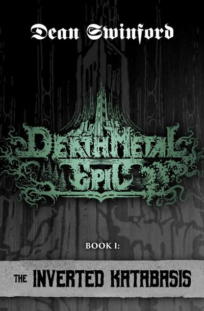 The Inverted Katabasis (Death Metal Epic I)