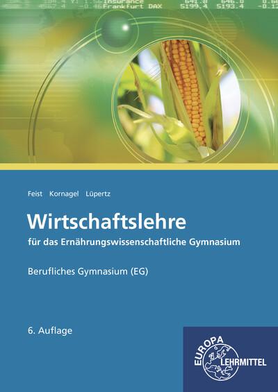 Wirtschaftslehre für das Ernährungswissenschaftliche Gymnasium (EG)