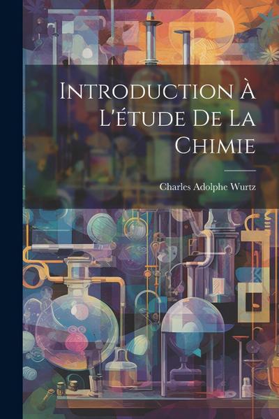 Introduction À L’étude De La Chimie