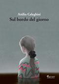 Sul bordo del giorno