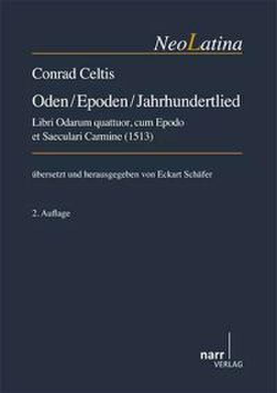 Conrad Celtis: Oden/Epoden/Jahrhundertlied