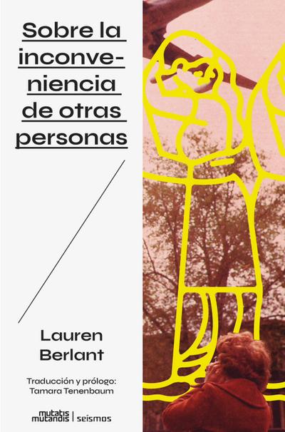 Sobre la inconveniencia de otras  personas