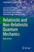 Relativistic and Non-Relativistic Quantum Mechanics