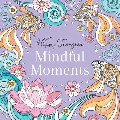 Mindful Moments Coloring Book