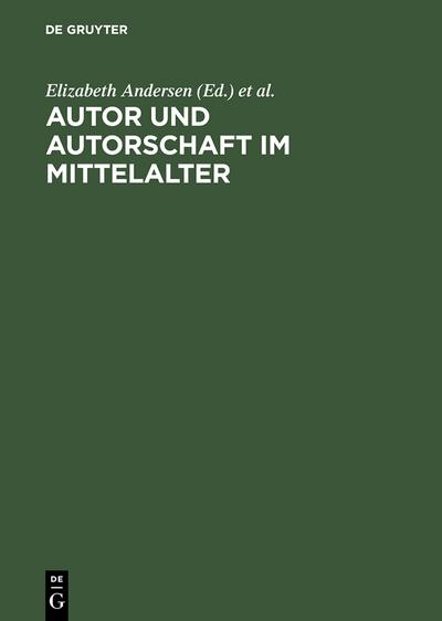 Autor und Autorschaft im Mittelalter