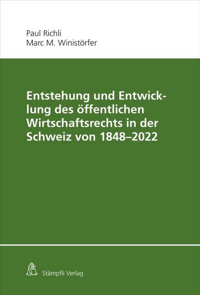 Richli, P: Entstehung und Entwicklung/Wirtschaftsrechts