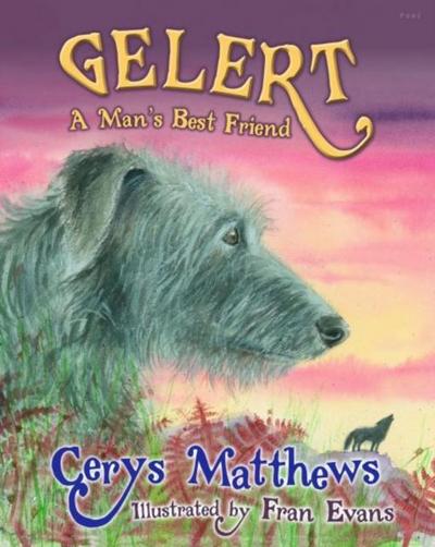 Matthews, C: Gelert - A Man’s Best Friend
