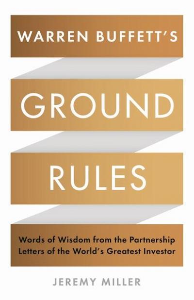 Warren Buffett’s Ground Rules