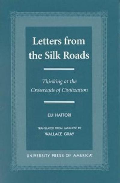 Letters from the Silk Roads