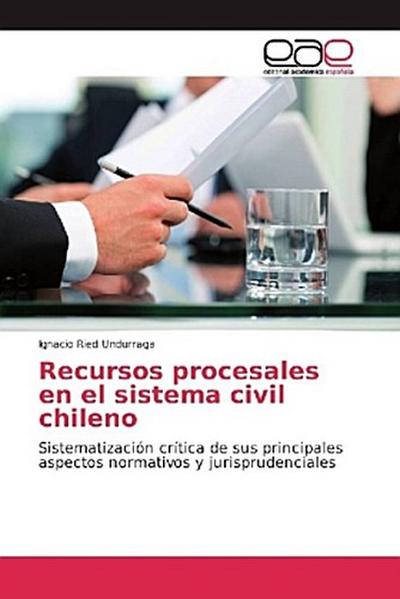 Recursos procesales en el sistema civil chileno