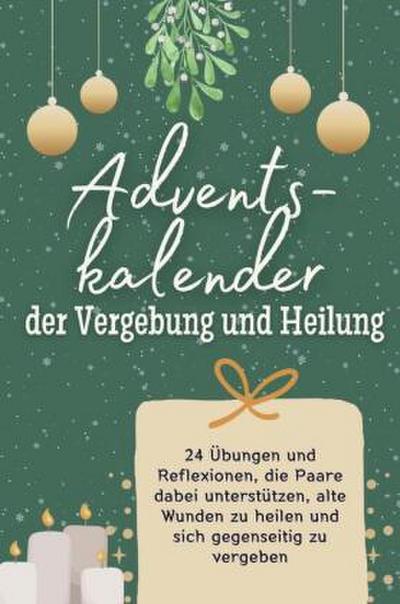 Adventskalender der Vergebung und Heilung