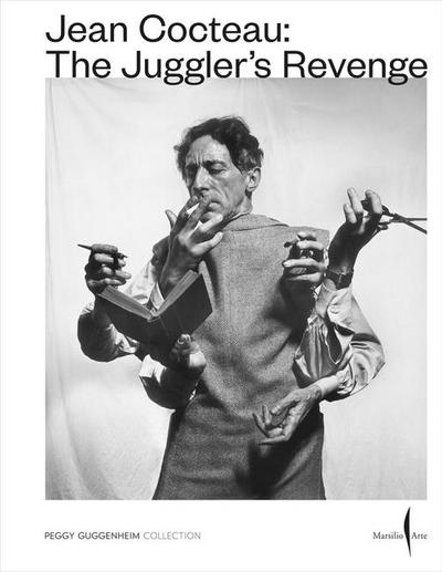 Jean Cocteau: The Juggler’s Revenge