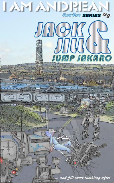 Jack & Jill Jump Jakaro (I AM Andrean, #4)